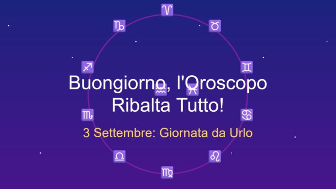 3 Settembre Oroscopo