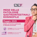 Esofagite Eosinofila E Patologie Gastrointestinali: Campagne Di Sensibilizzazione E Iniziative In Italia Per Maggio 2025
