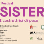 Festival E-Sister-E A Corinaldo Tra Donne, Cultura E Messaggi Di Pace Nei Week End Di Maggio E Giugno