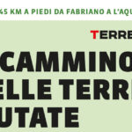 Un Cammino Di 245 Km Tra Marche E Abruzzo Per Raccontare La Rinascita Delle Terre Mutate Dal Terremoto