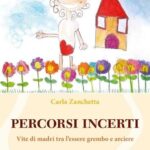 Mamme Alle Prese Con Autismo: A Latina La Presentazione Di “Percorsi Incerti” Di Carla Zanchetta