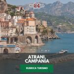 Atrani Borgo Tra Mare E Montagne: Storia, Percorsi E Tradizioni Da Scoprire