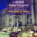 L’attesa Per “I Delitti Della Vergine” Di Daniela Alibrandi Cresce Con Presentazioni Ed Eventi A Roma