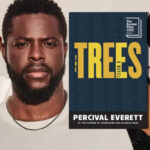 The Trees Miniserie Con Sterling K. Brown, Da’vine Joy Randolph E Winston Duke Tratto Dal Romanzo Di Percival Everett