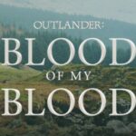 La Serie Outlander: Blood Of My Blood Arriva In Italia Su Sky Senza Data Ufficiale Di Debutto