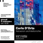 Carlo D’Orta espone Astrazioni Architettoniche al Palazzo Delle Esposizioni di Roma a settembre 2025