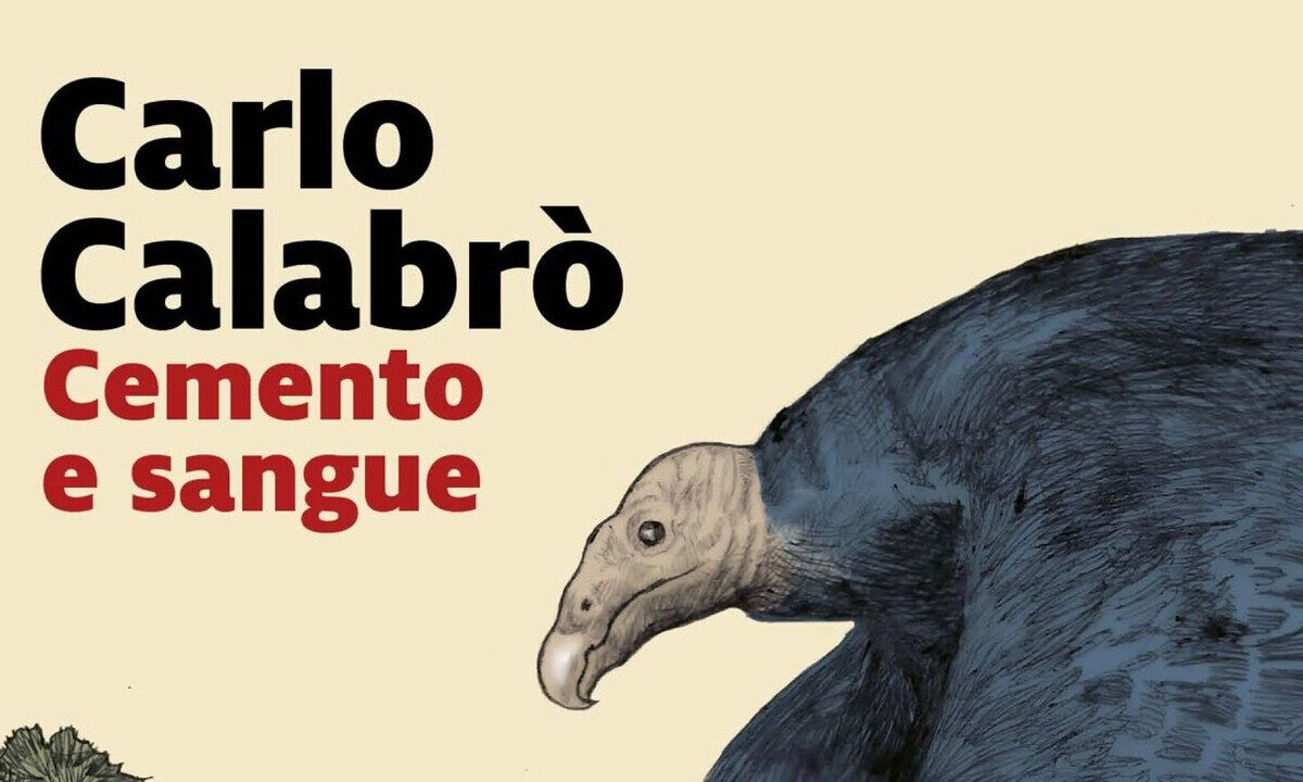 Cemento e sangue: il nuovo romanzo di Carlo Calabrò esplora il noir politico