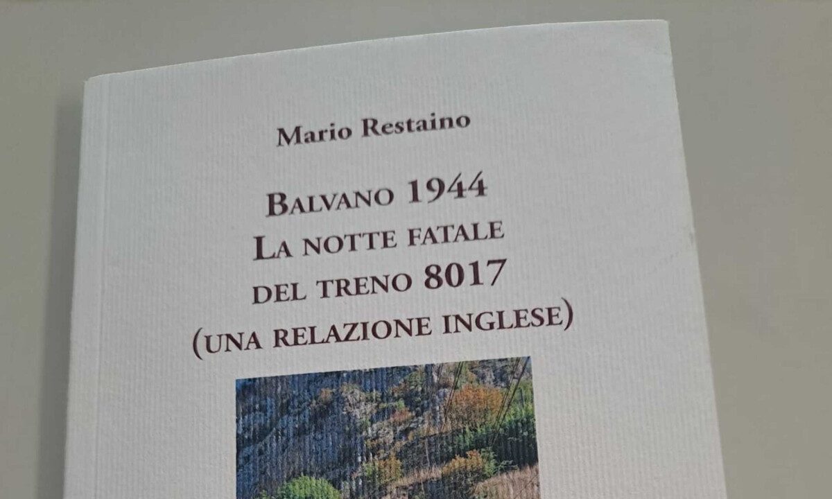 Balvano 1944: il libro di Restaino sulla strage del treno 8017 e la relazione inglese